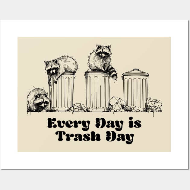 in the streets, cute raccoon, funny raccoon, trash panda, trash raccoon, raccoon garbage Wall Art by Thunder Biscuit